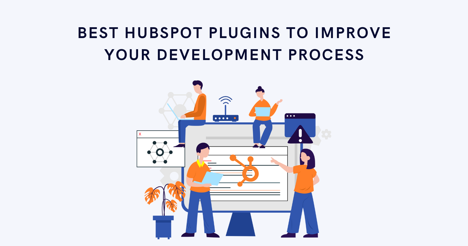 Best HubSpot Plugins to Improve Your Development Process