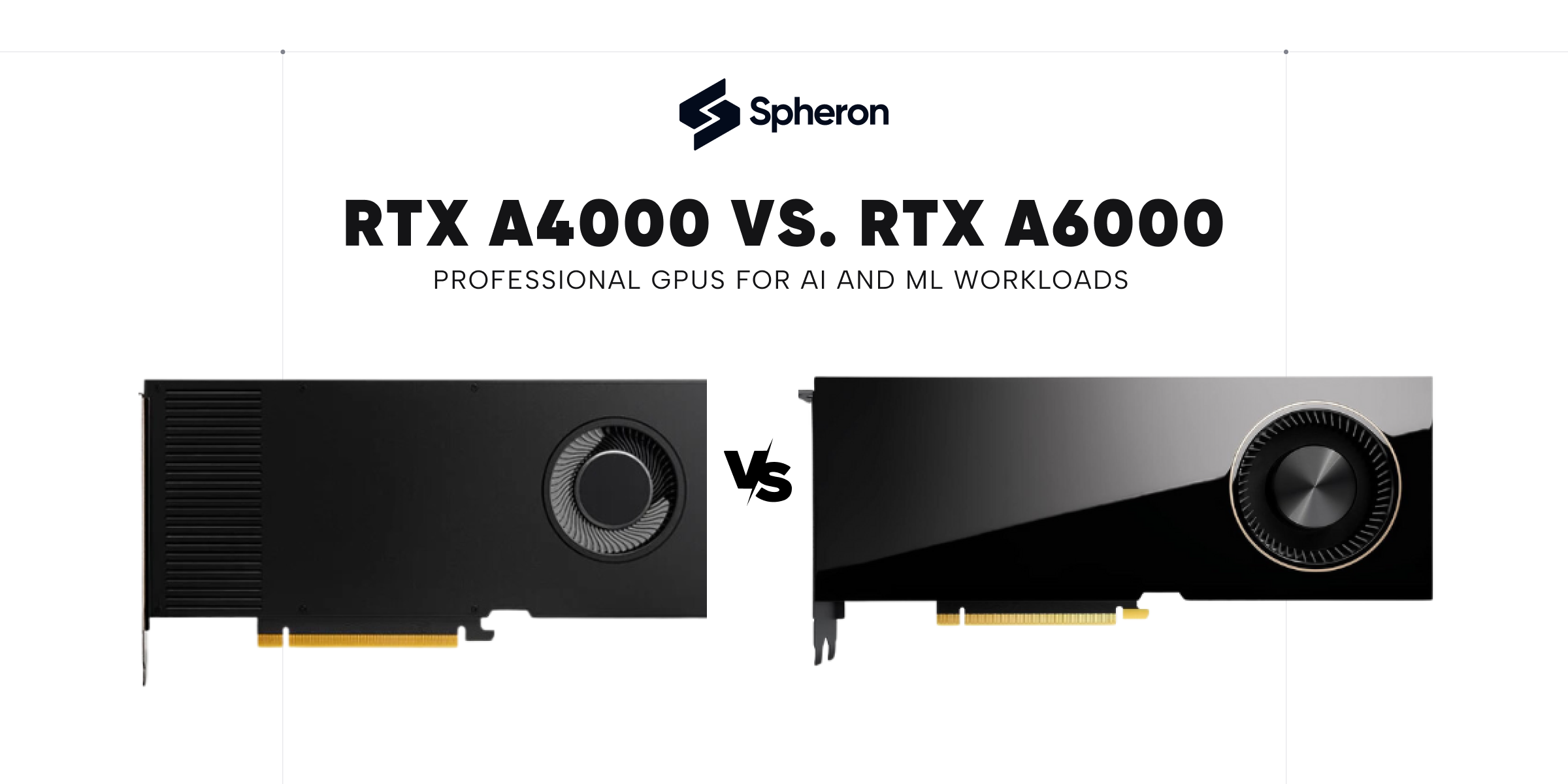 RTX A4000 vs. RTX A6000: Professional GPUs for AI and ML Workloads