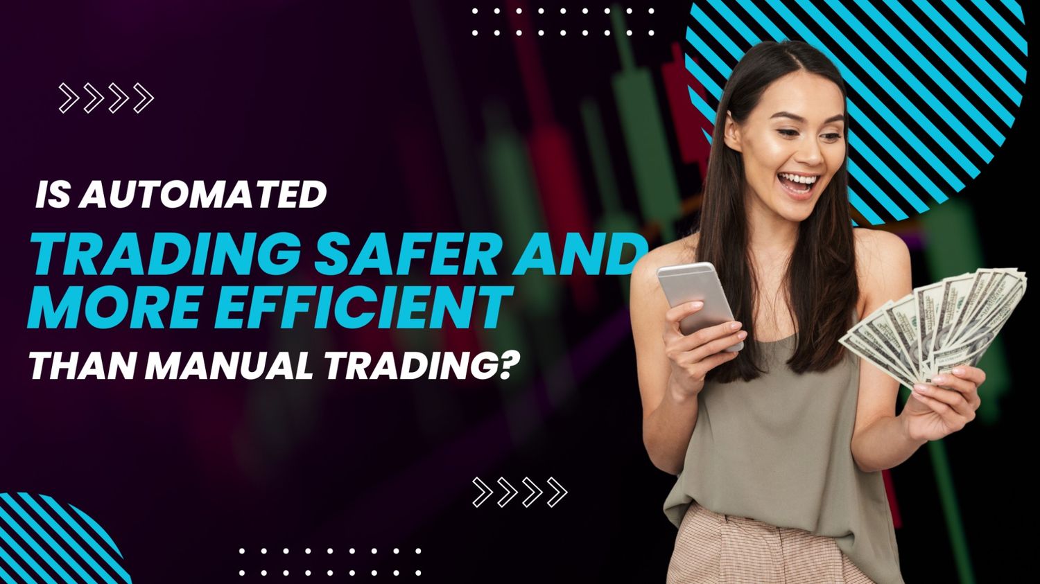 Is Automated Trading Safer and More Efficient Than Manual Trading?