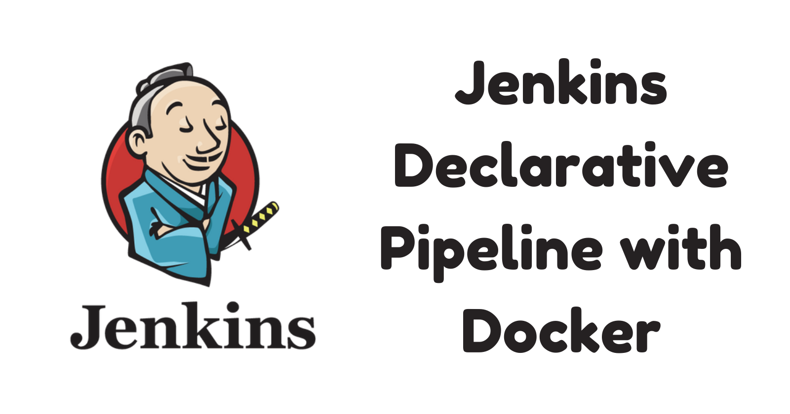 Jenkins Declarative Pipeline with Docker