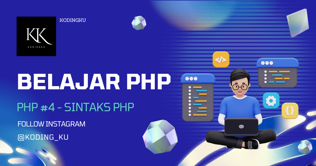 Panduan Dasar Sintaks PHP untuk Programmer Web Pemula