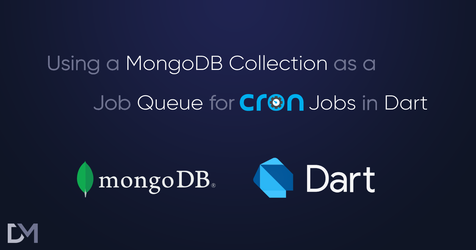 Using a MongoDB Collection as a Job Queue for Cron Jobs: Dart Implementation