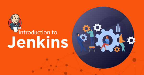 An Introduction to Jenkins: The Backbone of CI/CD in DevOps