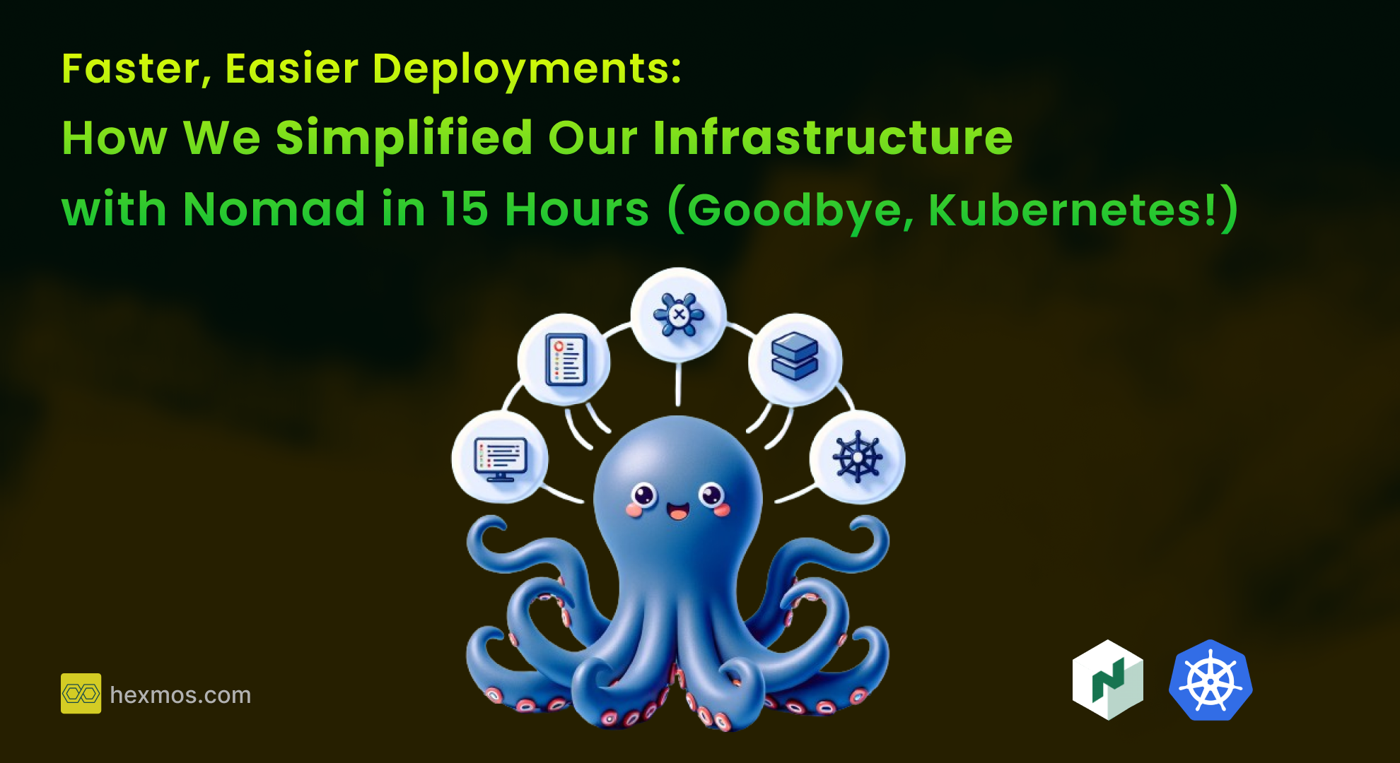 Faster, Easier Deployments: How We Simplified Our Infrastructure with Nomad in 15 Hours (Goodbye, Kubernetes!)