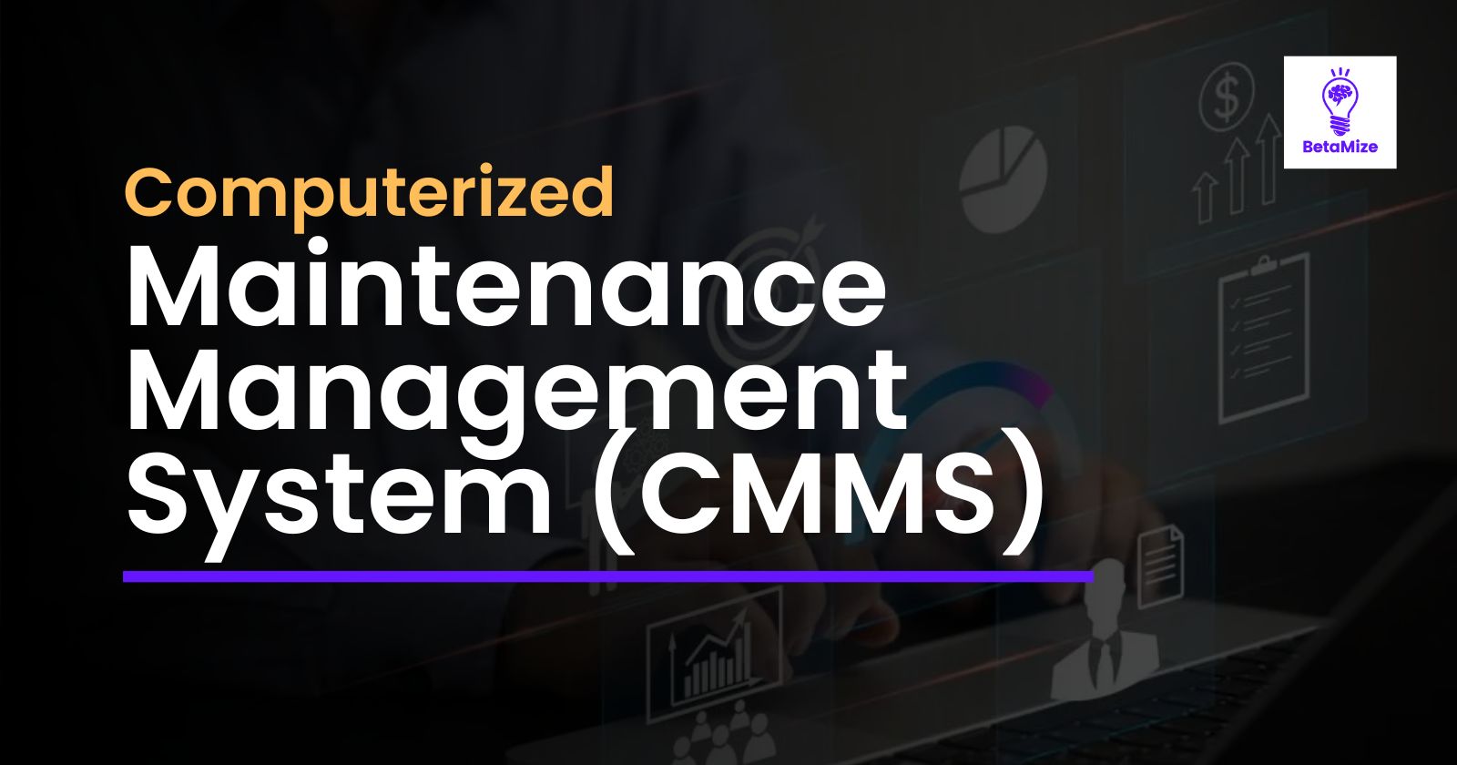 What is CMMS?