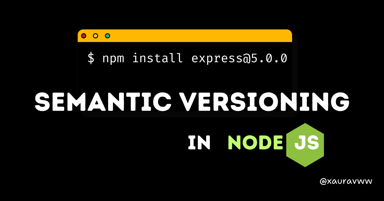 Node.js Semantic Versioning: Everything You Need to Know