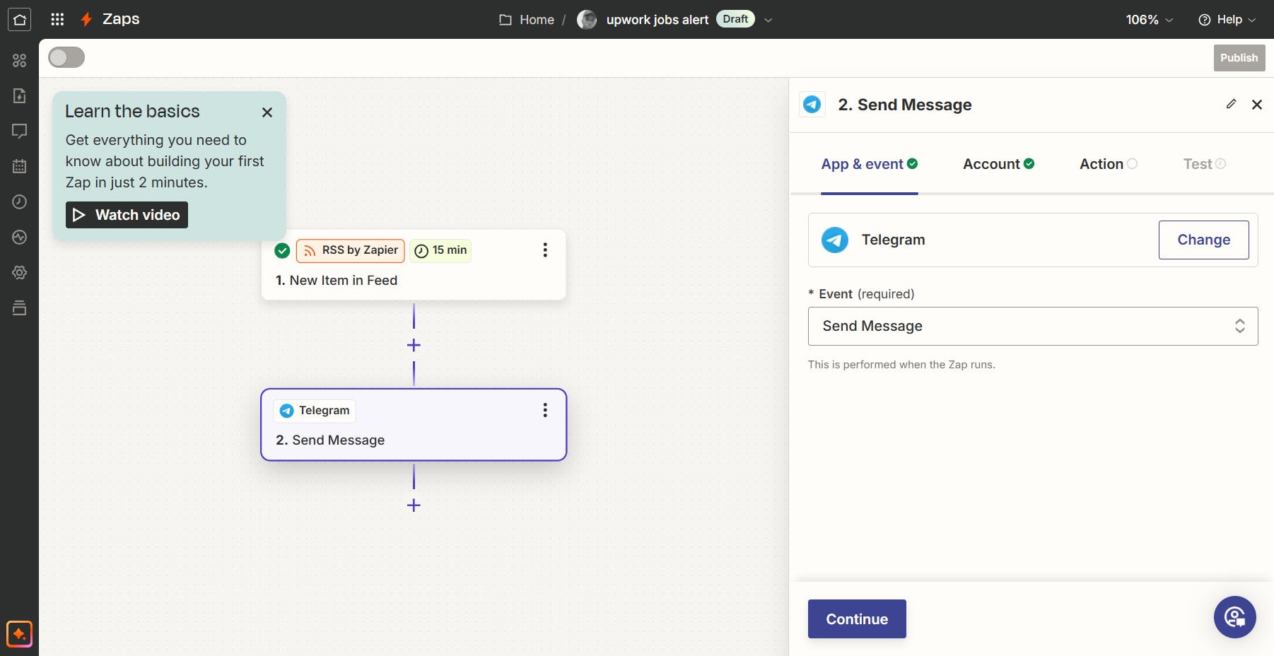 Screenshot of the Zapier interface where a user is creating a Zap. The Zap consists of two steps: the first step is an "RSS by Zapier" trigger for a new item in a feed, and the second step is an action to "Send Message" via Telegram. A notification window suggests learning the basics by watching a video.