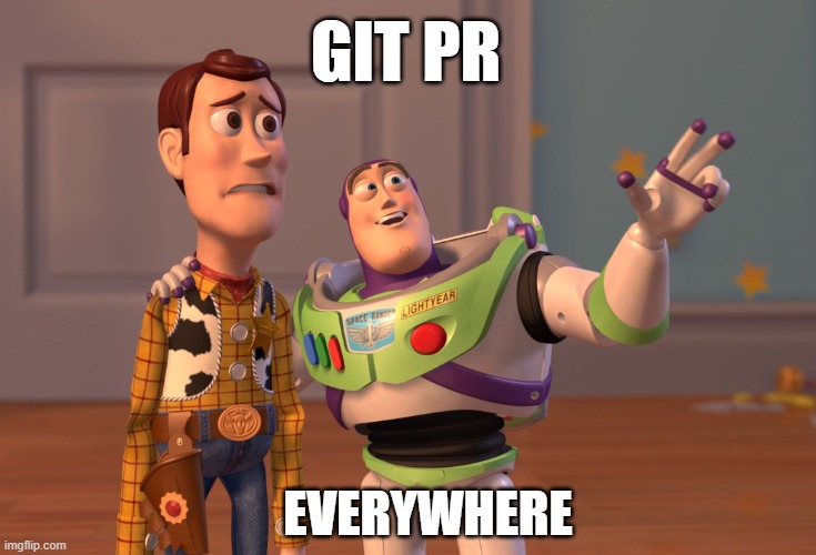 meme showing Git pr everywhere