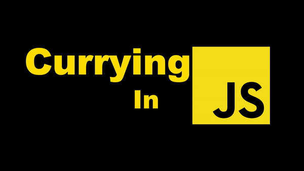 Currying in JavaScript: A Powerful Functional Programming Technique