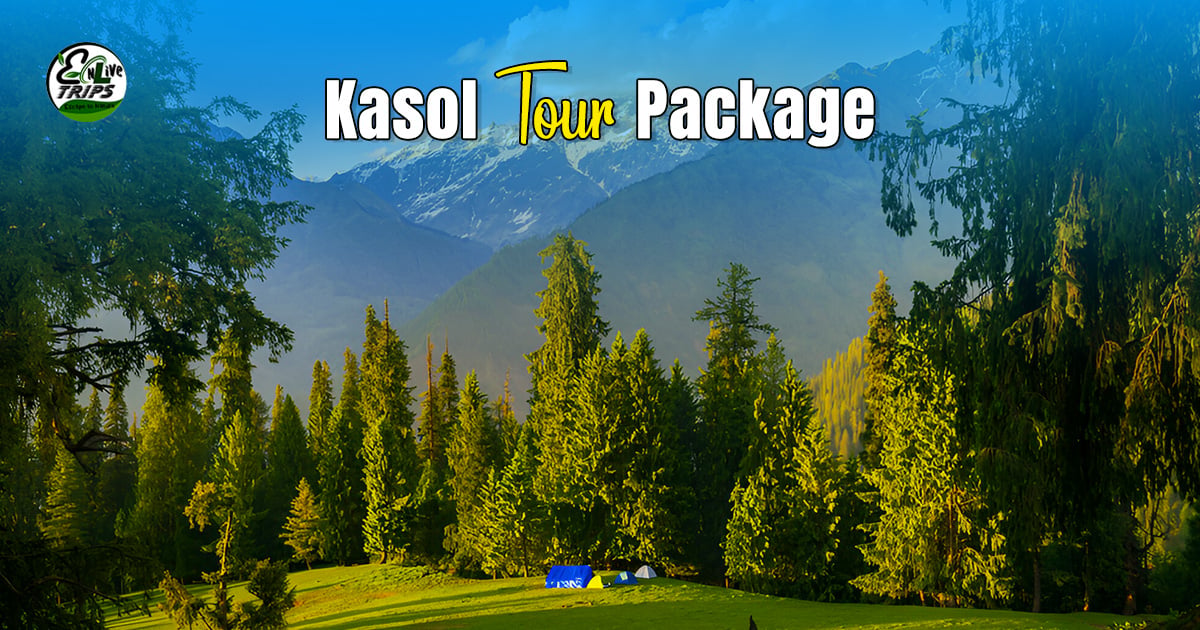 Kasol Tosh Package: Your Perfect Independence Day Long Weekend Getaway