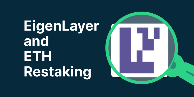 EigenLayer and Restaking: A New Era in Ethereum Staking