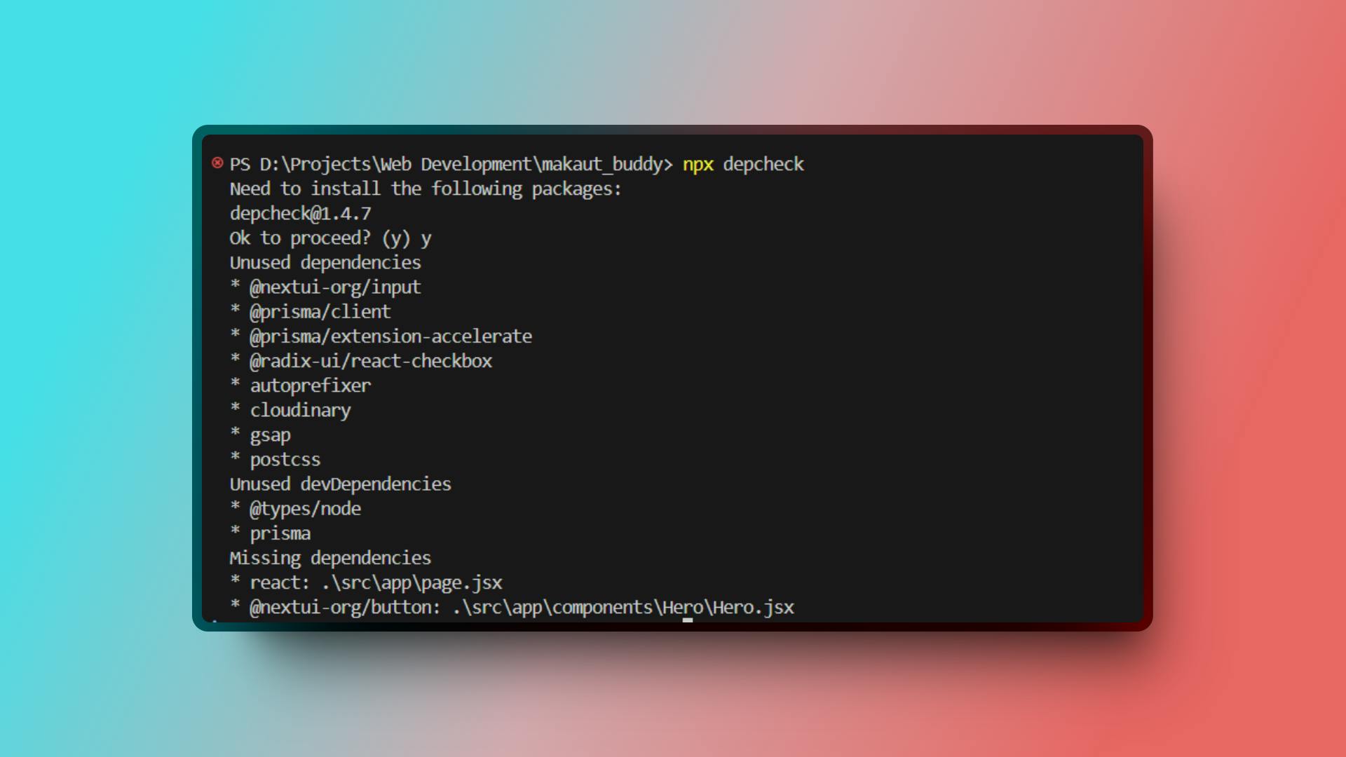 A terminal window showing the results of running the command . The output lists unused dependencies, unused devDependencies, and missing dependencies for a project.