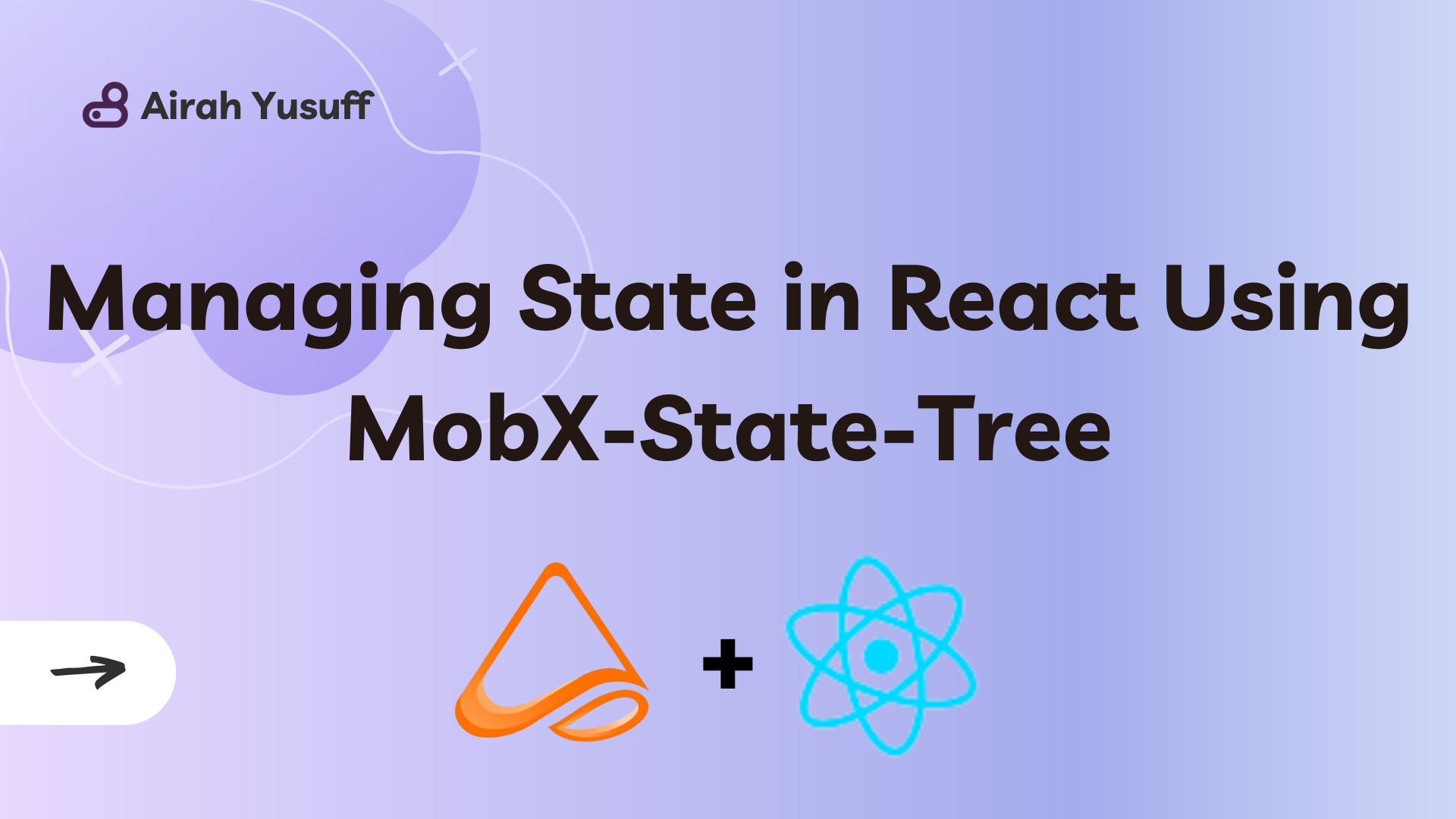 State Management in React Using MobX State Tree (MST)