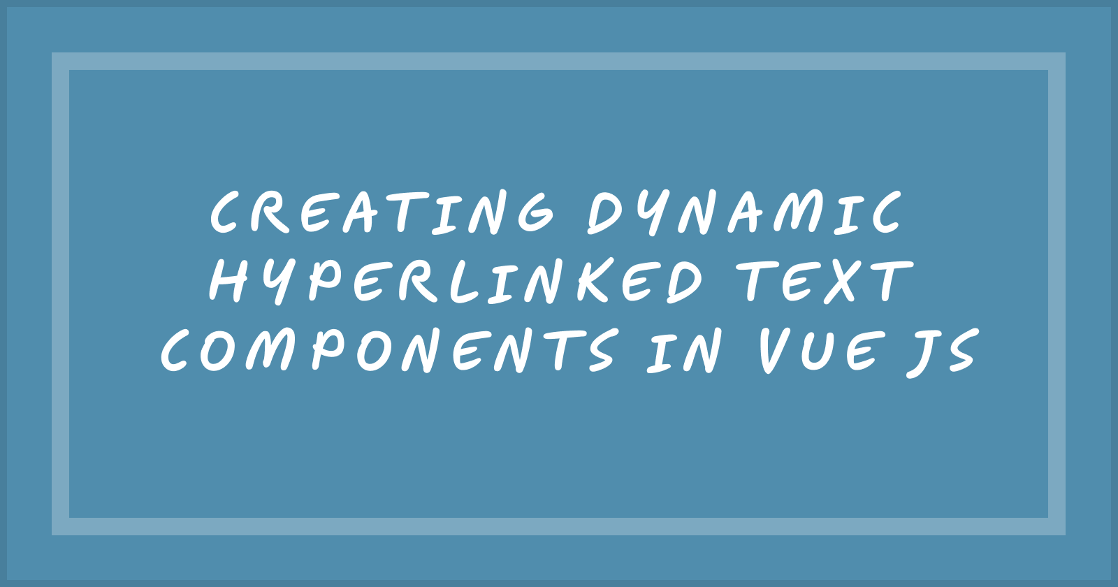 Creating Dynamic Hyperlinked Text Components in VUE JS