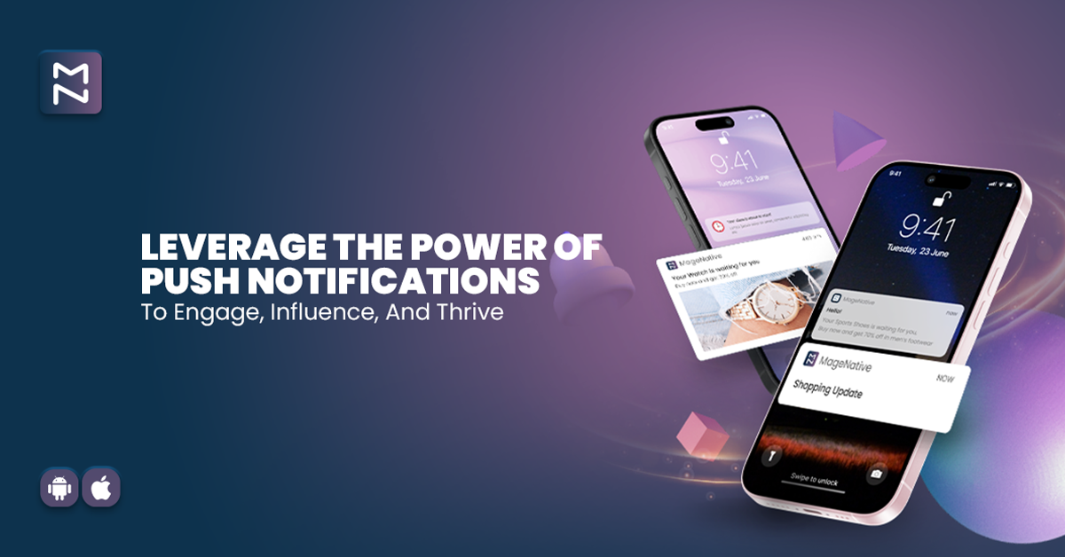 How to Leverage Push Notifications to Boost Customer Engagement