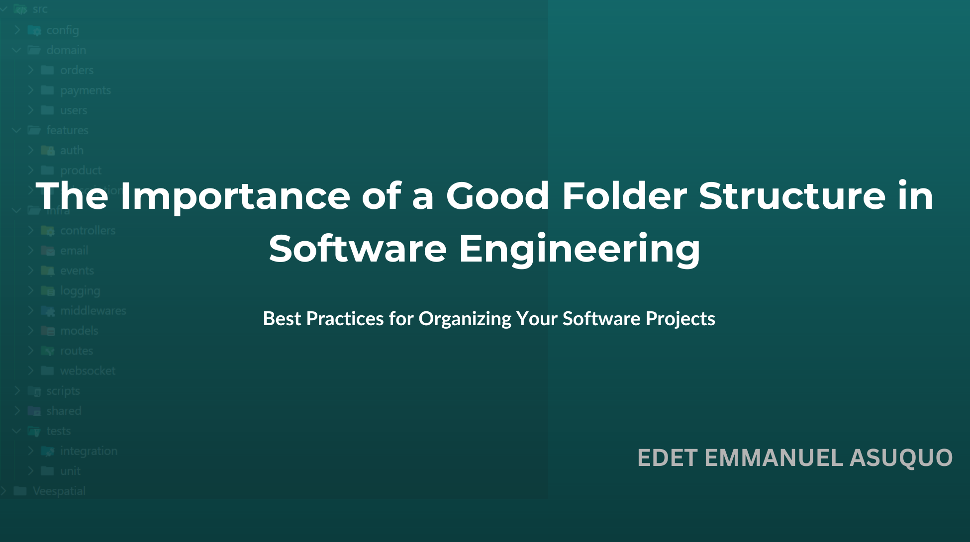 The Importance of a Good Folder Structure in Software Engineering