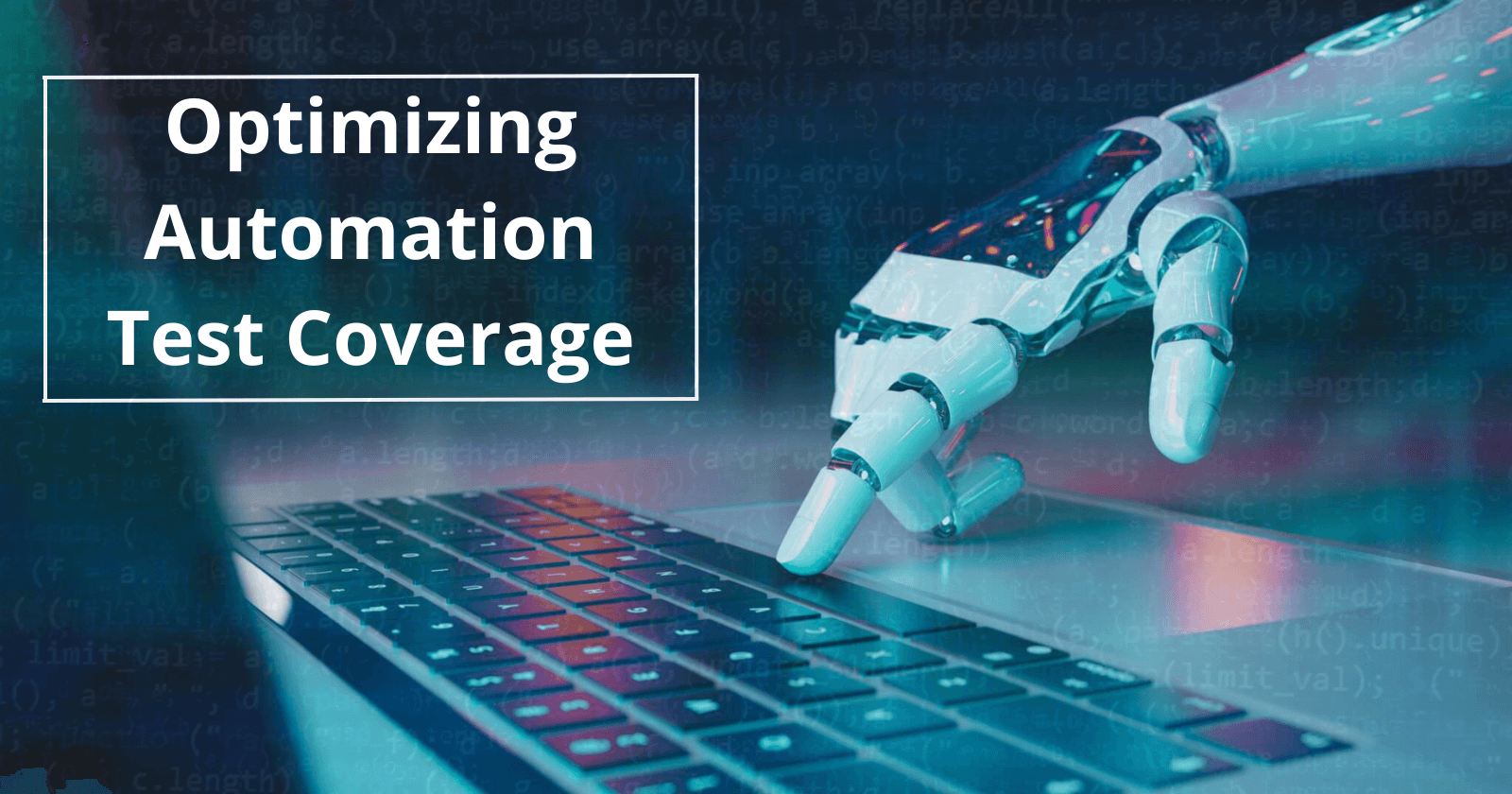 Tips On Optimizing Your Automation Test Coverage