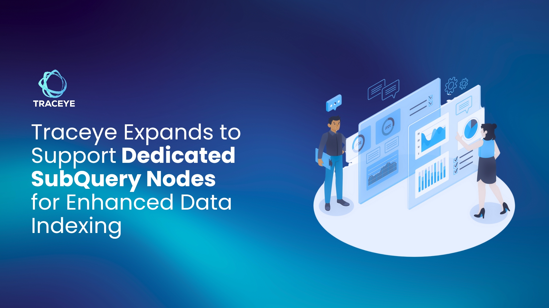 Traceye Expands to Support Dedicated SubQuery Nodes for Enhanced Data Indexing