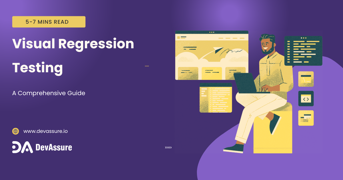Visual Regression Testing: A Comprehensive Guide