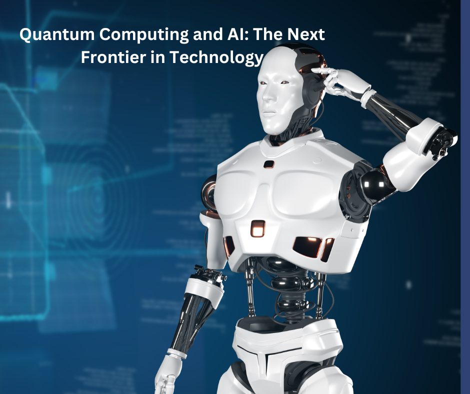 Quantum Computing and AI: The Next Frontier in Technology