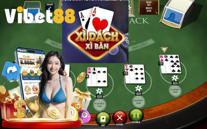 Chơi Xì Dách Online Tại VIBET88: Cẩm Nang Dành Cho Tân Thủ