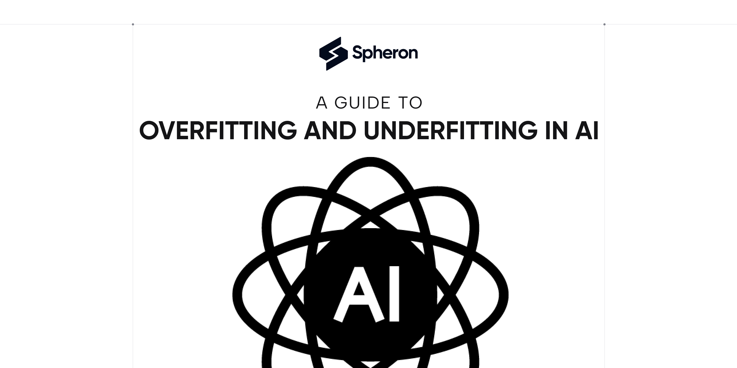 A Guide to Overfitting and Underfitting in AI