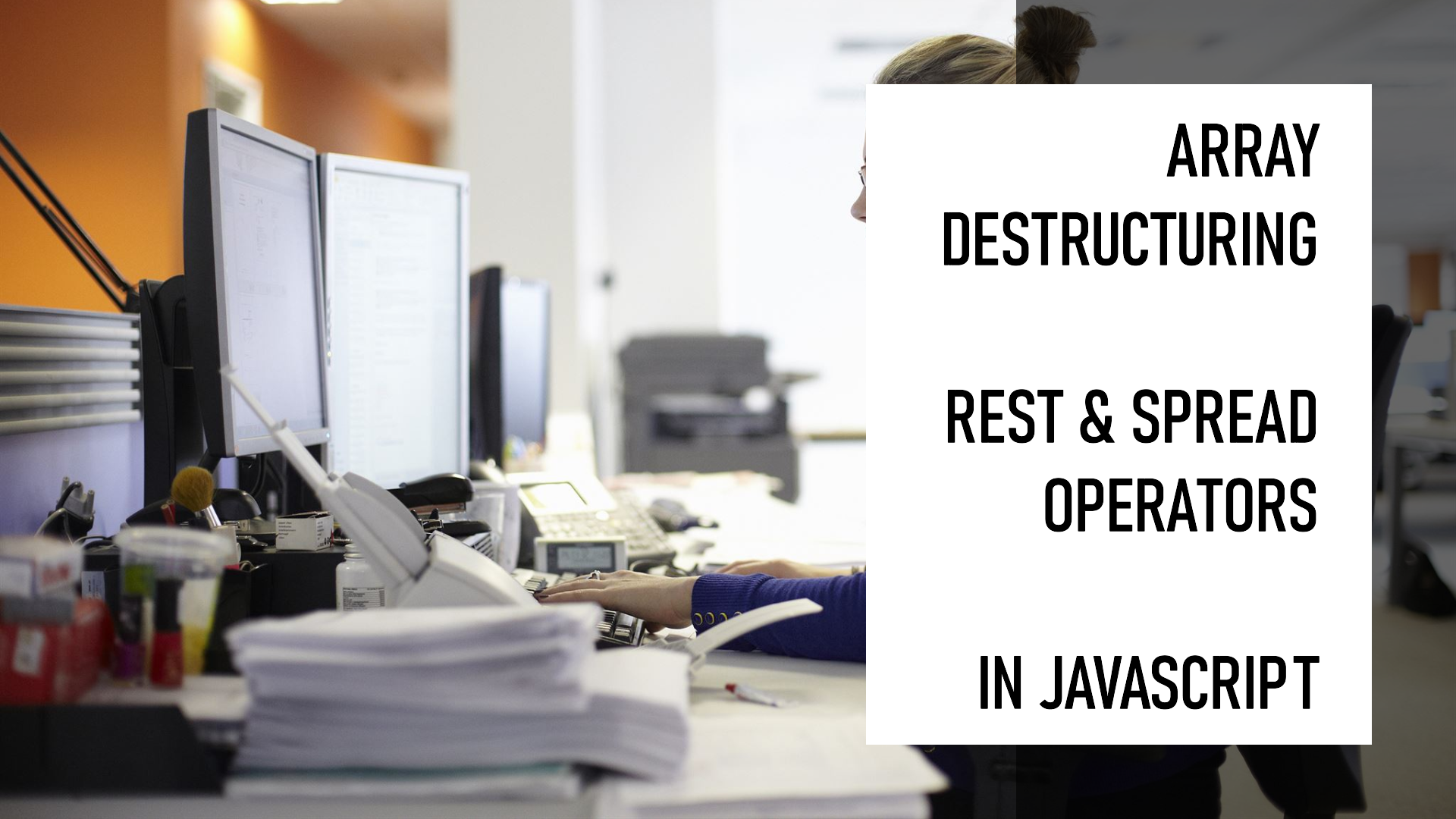 Array Destructuring | Rest & Spread in JavaScript