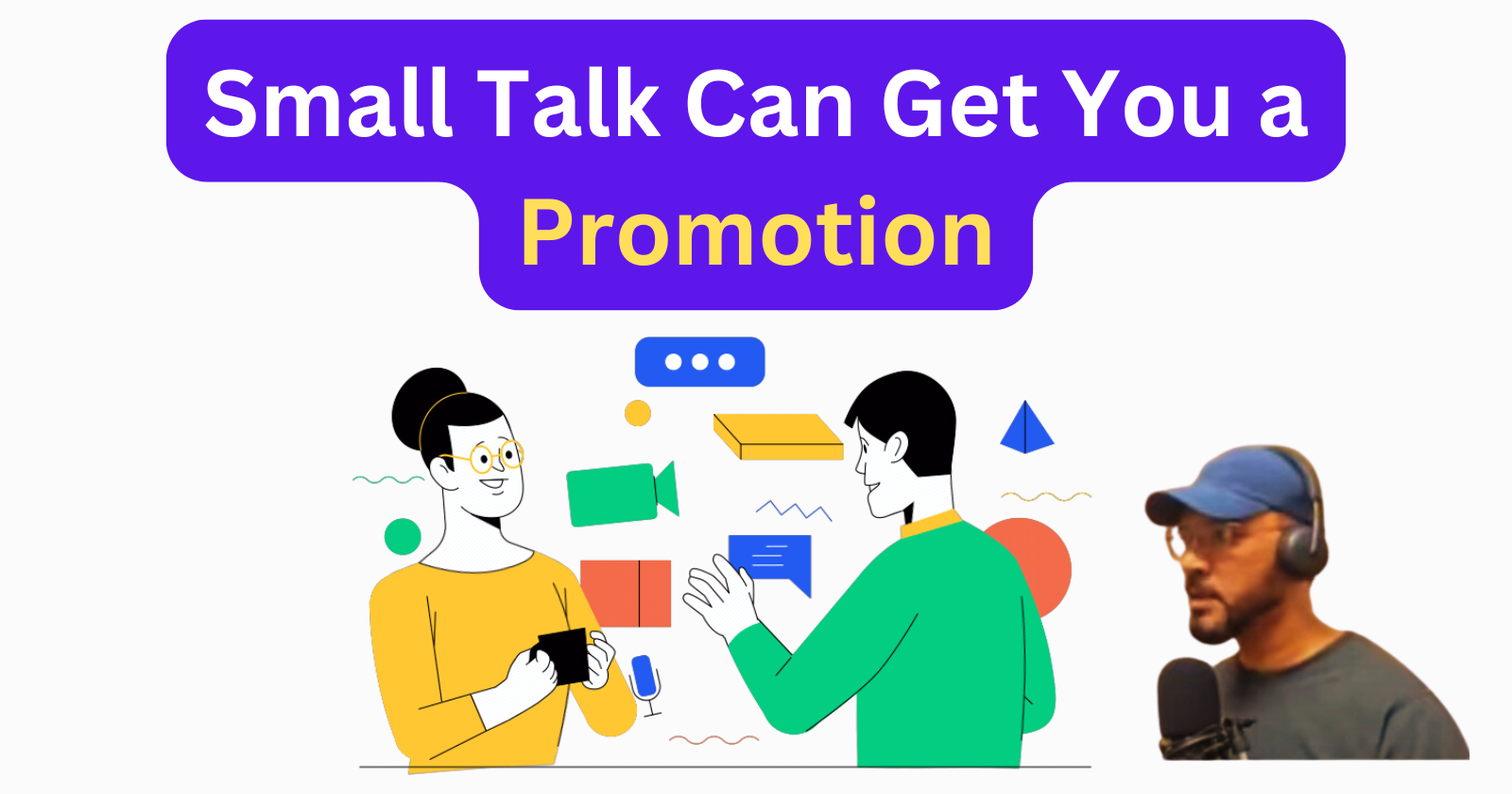 How Small Talk Can Boost Your Career and Get You Promoted