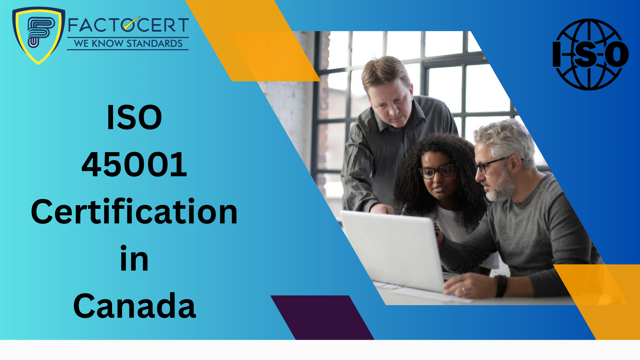 Safety at Work and ISO 45001 Certification in Canada: