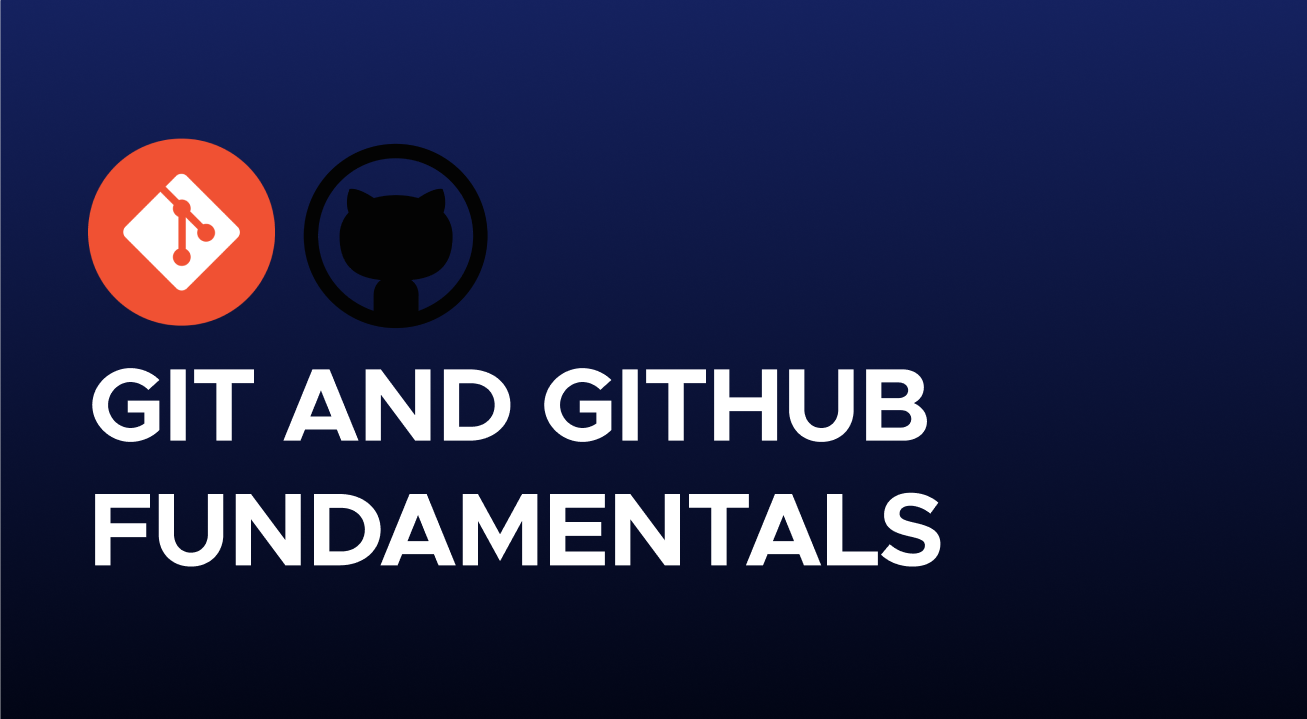 Git and GitHub Fundamentals