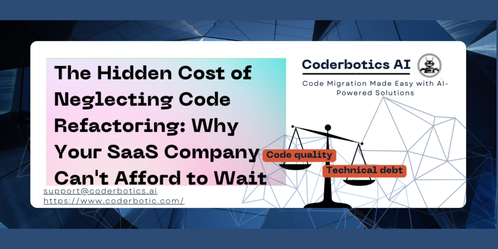 The Hidden Cost of Neglecting Code Refactoring: Why Your SaaS Company Can't Afford to Wait