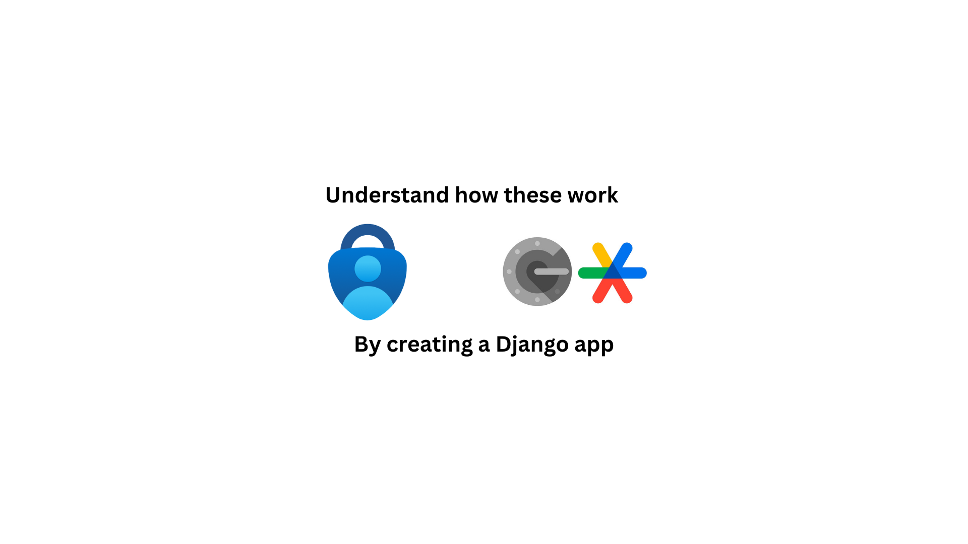 Understand how Google Authenticator works by building a Django App