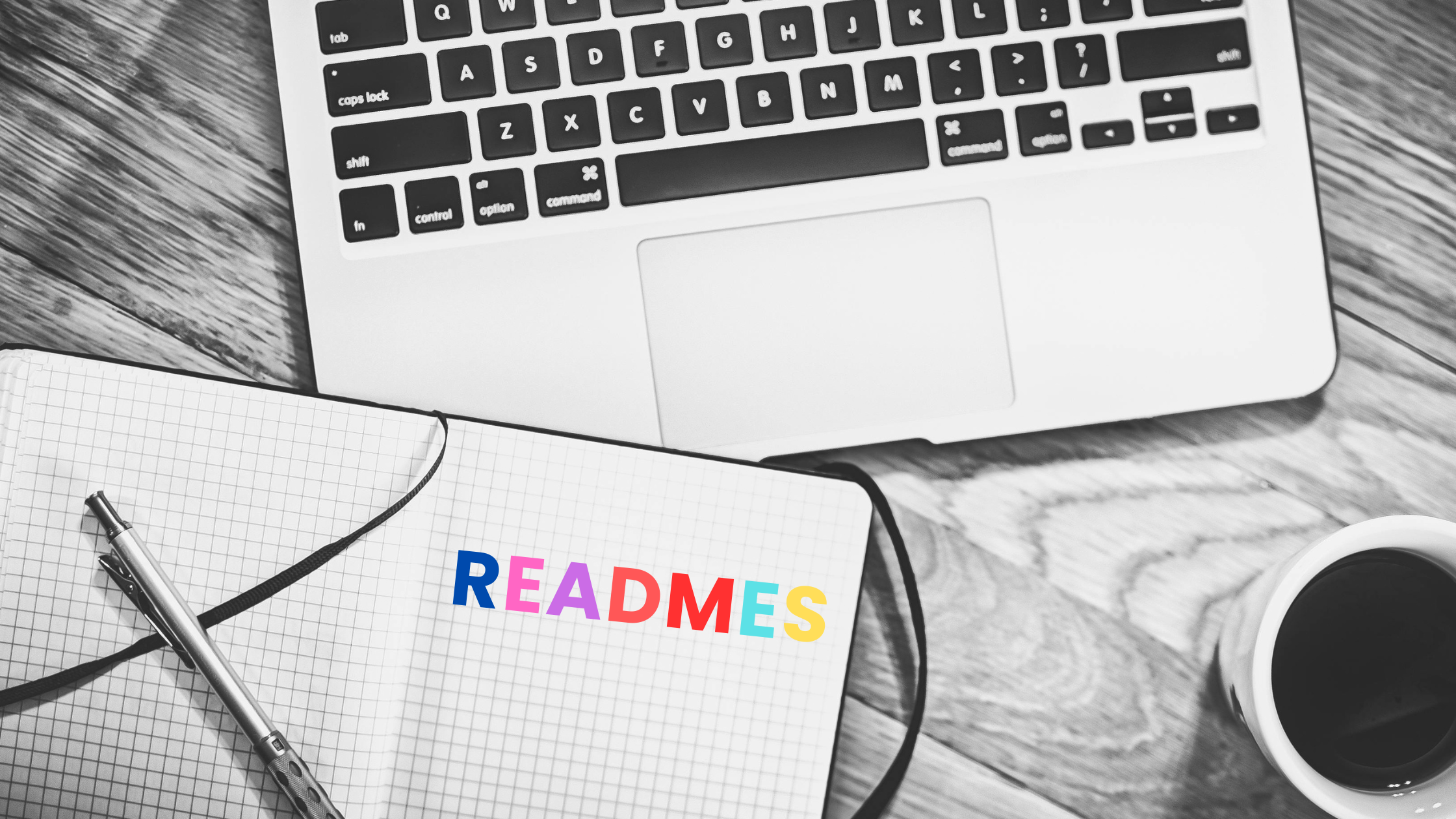 What you need to know about READMES