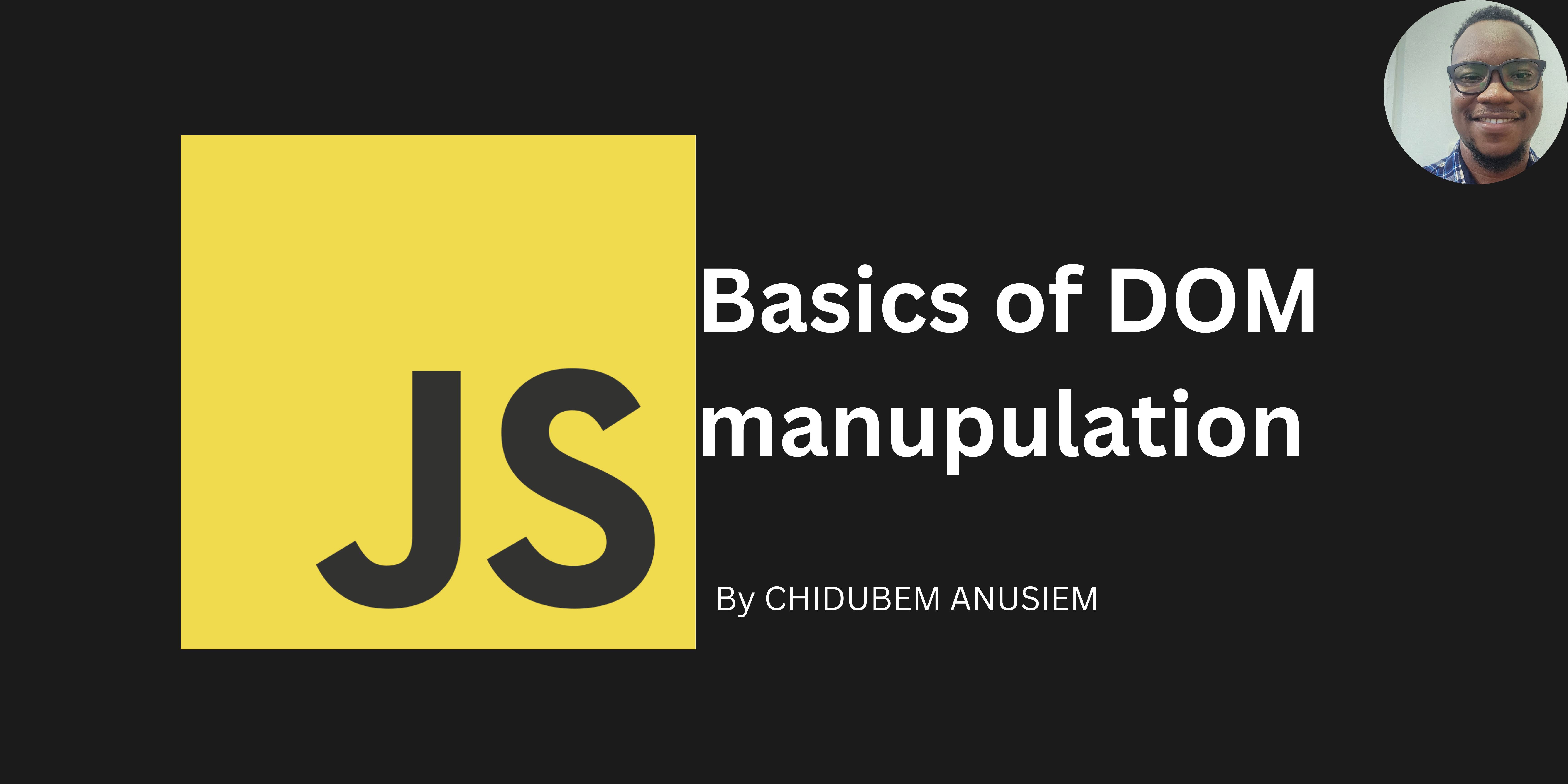 Basics things I know about DOM manupulation