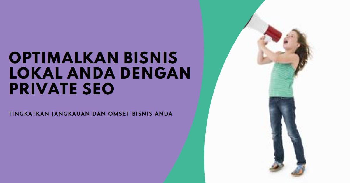 Pentingnya Private SEO untuk Bisnis Lokal Jakarta