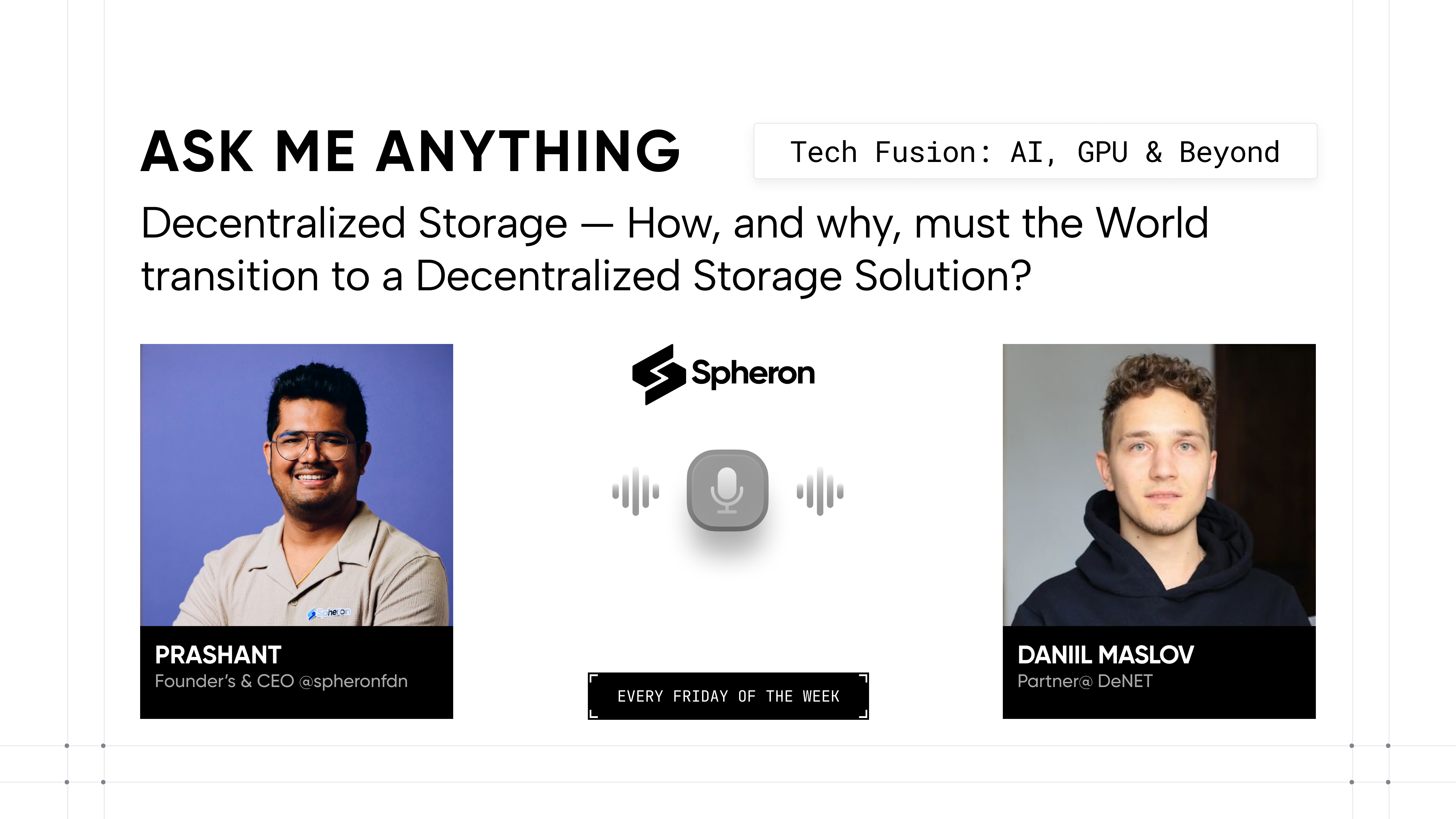 Insights from the Tech Fusion Podcast: Uniting Decentralized Storage and Compute with Spheron Network & DeNet