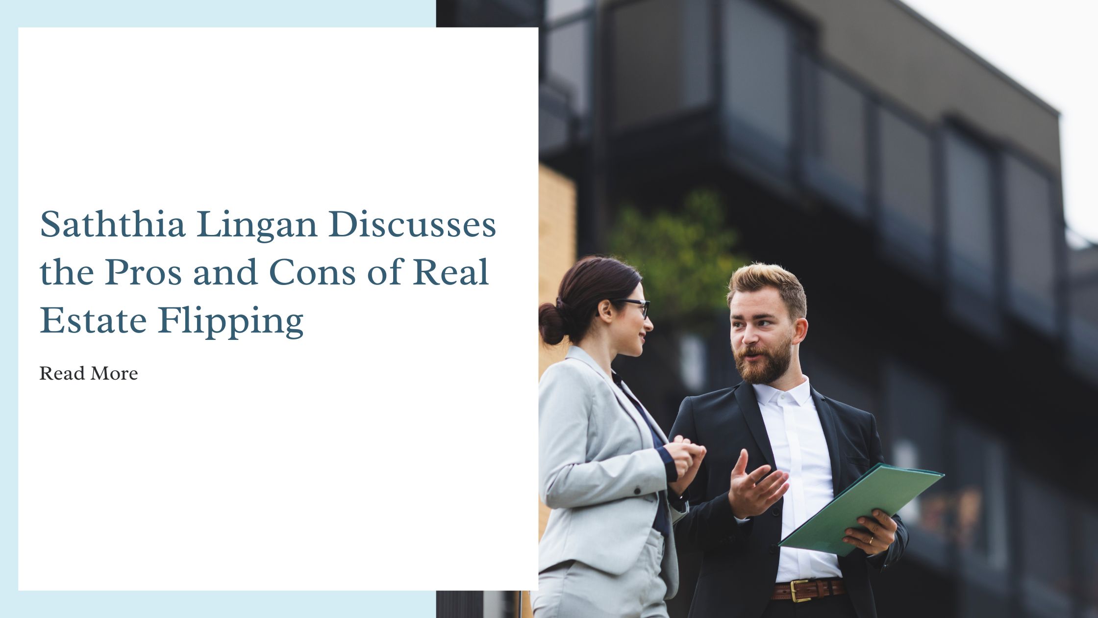 Saththia Lingan Discusses the Pros and Cons of Real Estate Flipping