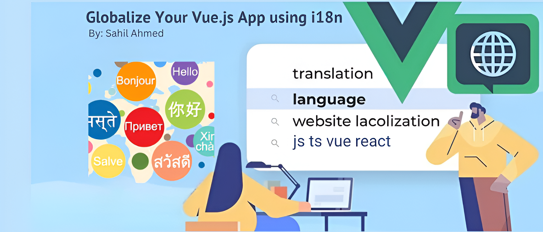 How to Globalize Your Vue.js App with i18n: A Step-by-Step Guide