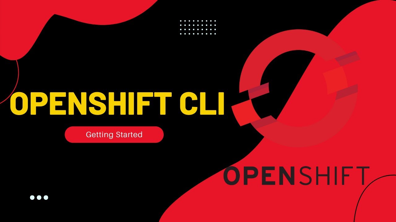 ✳️OpenShift Essentials : CLI Commands