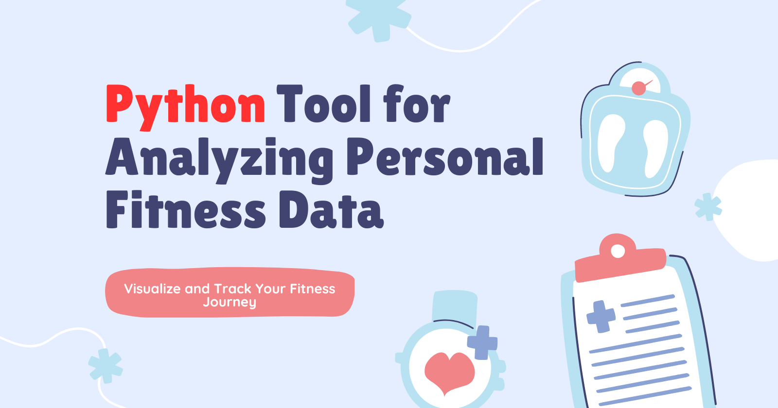 Create a Python Tool for Analyzing Personal Fitness Data