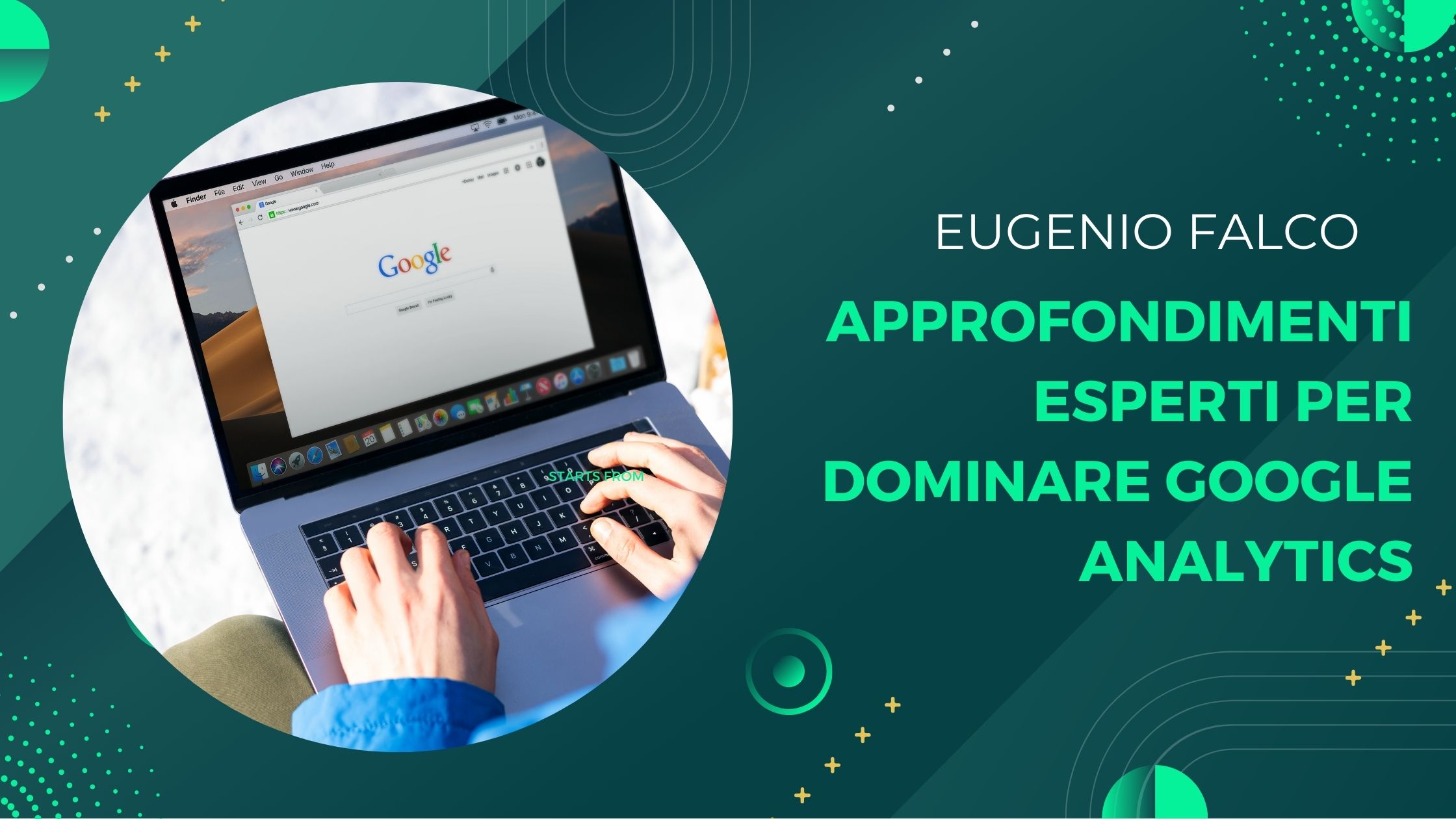 Eugenio Falco: Approfondimenti Esperti per Dominare Google Analytics
