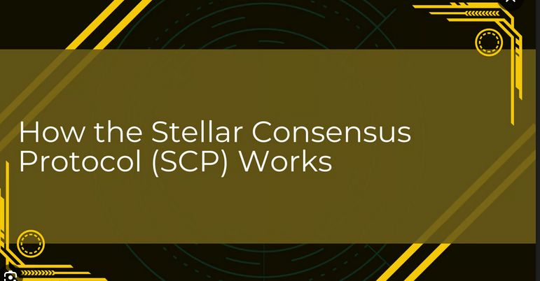 Understanding Stellar Consensus Protocol (SCP)