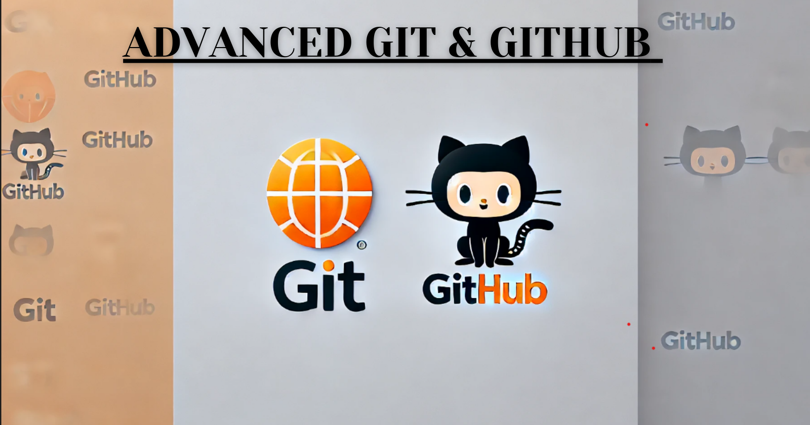 Advanced Git and  GitHub: A DevOps Engineer's Guide 🚀 #Day_10