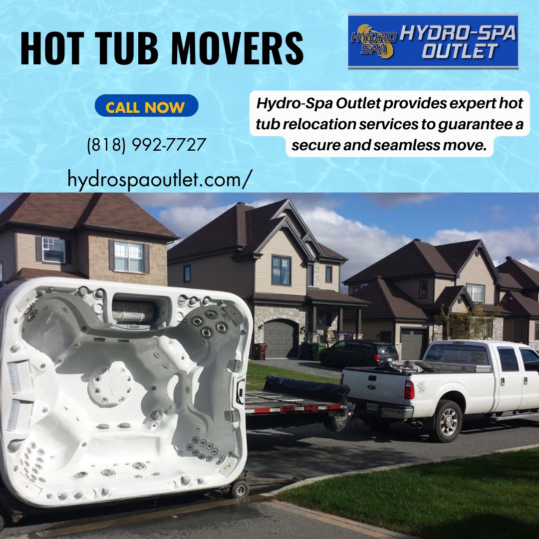 Seamless and Reliable Hot Tub Moving Services: Stress-Free Relocation for Your Spa