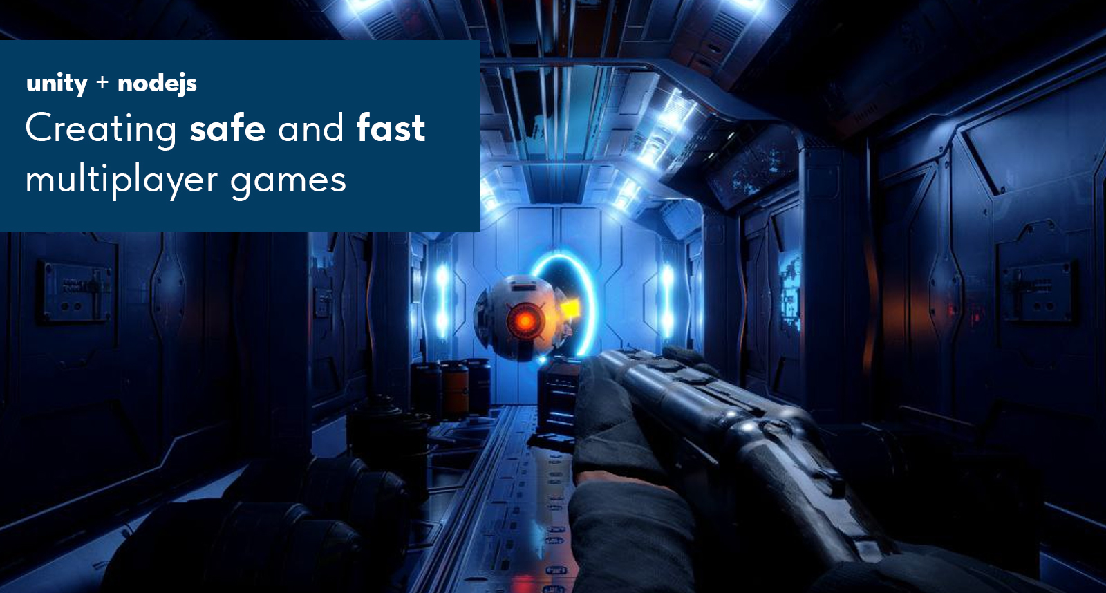 Creating safe and fast multiplayer in games on Unity and NodeJS with examples