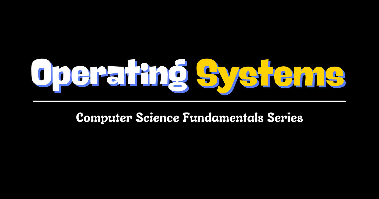 Operating Systems