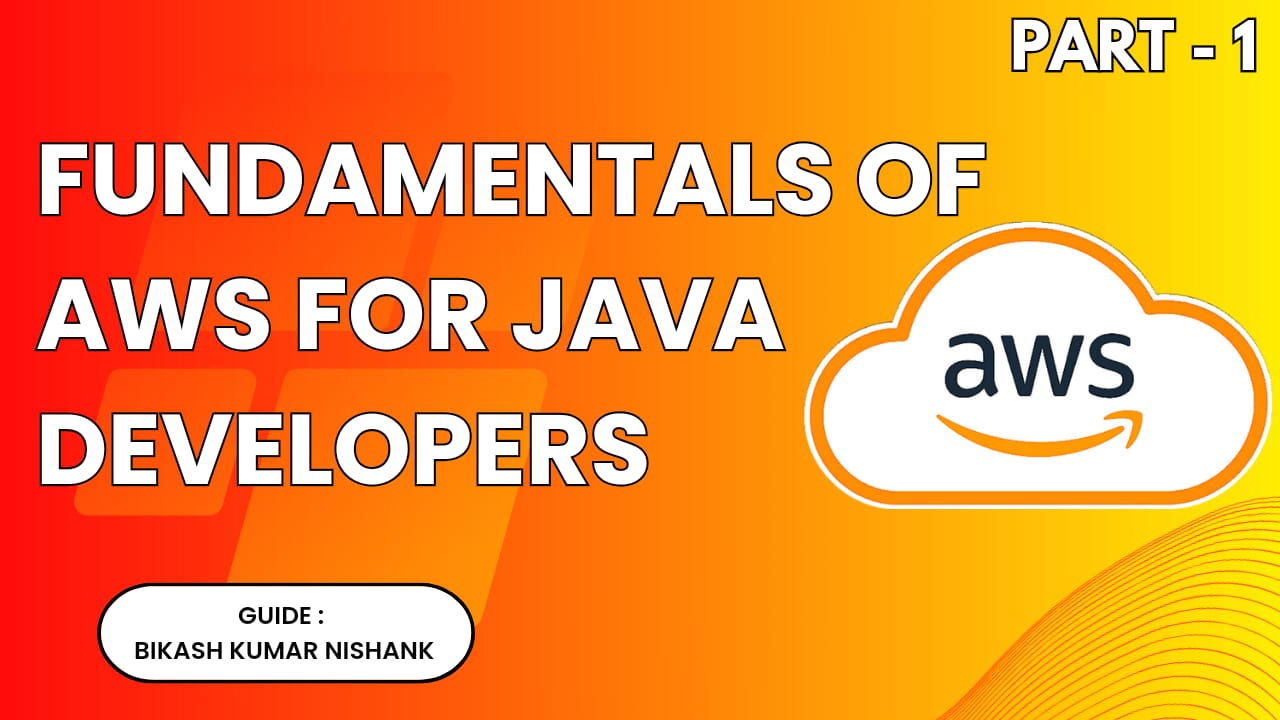 AWS Fundamental For Java Developer