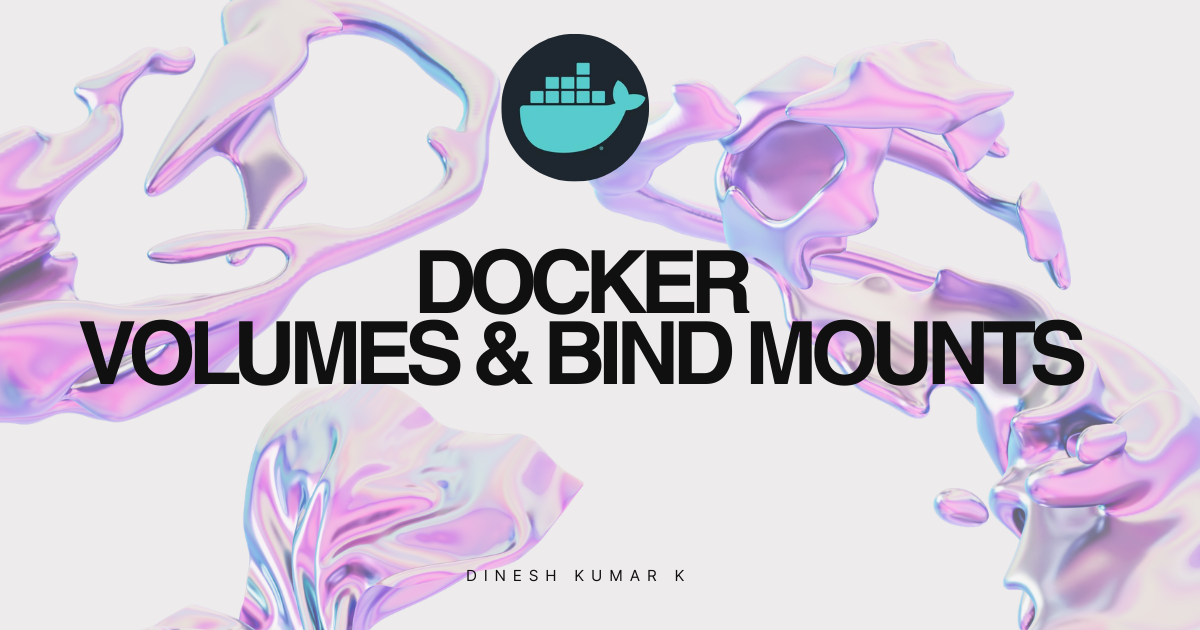 Docker Volumes & Bind Mounts