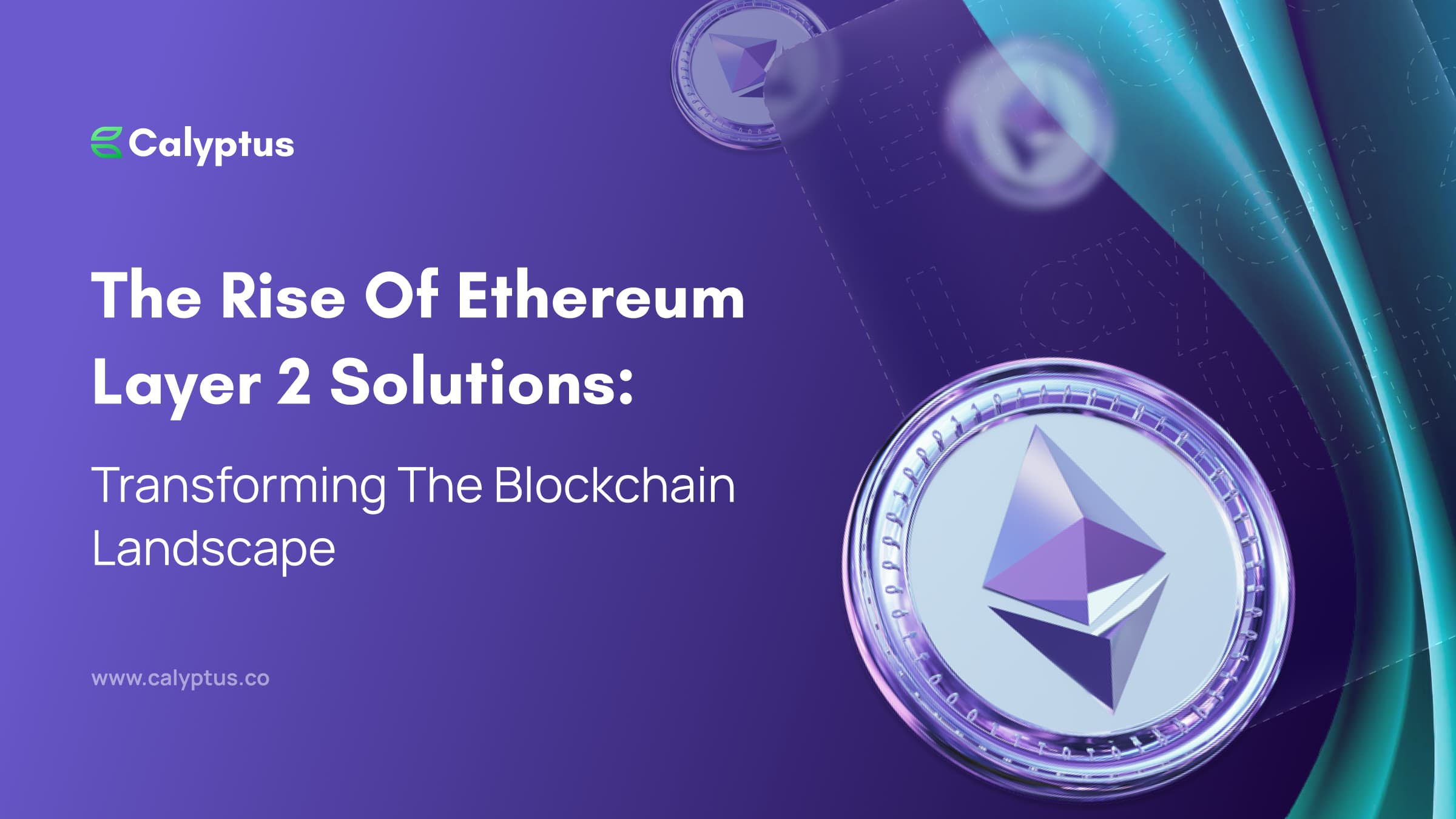 The Rise of Ethereum Layer 2 Solutions