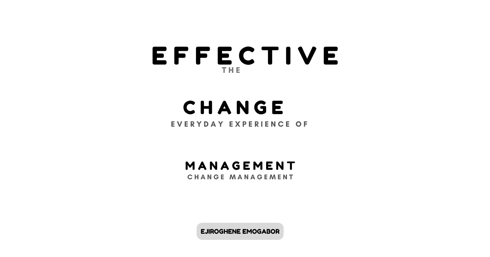 Effective Change Management